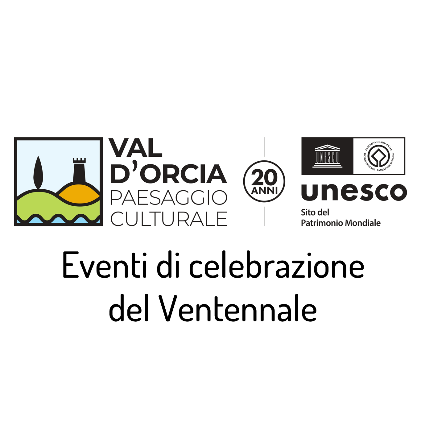 Eventi di celebrazione del Ventennale della Val d'Orcia Patrimonio Mondiale
